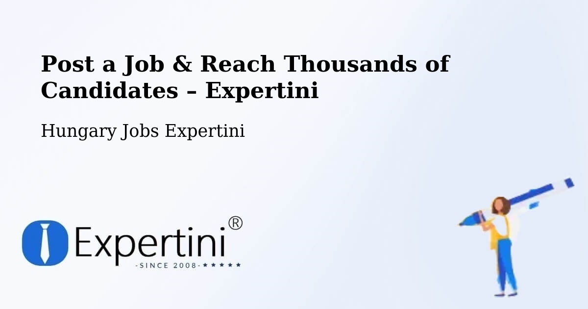 Post a Job in Csetény – Hire the Right Talent - Csetény, Hungary Jobs Expertini