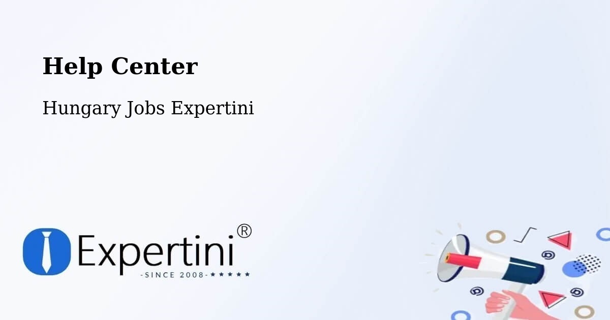Help Center – Csetény - Hungary Jobs Expertini